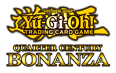 Yu-Gi-Oh! Quarter Century Bonanza Case Tournament - November 16th, 2024